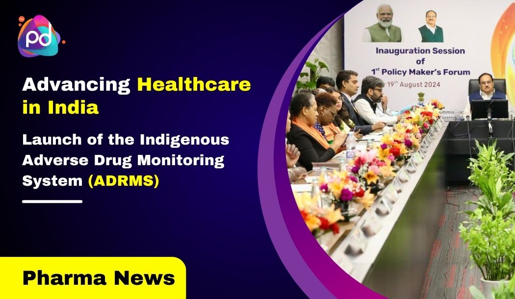 India Takes Digital Leap in Pharmacovigilance: Launch of the Indigenous Adverse Drug Monitoring