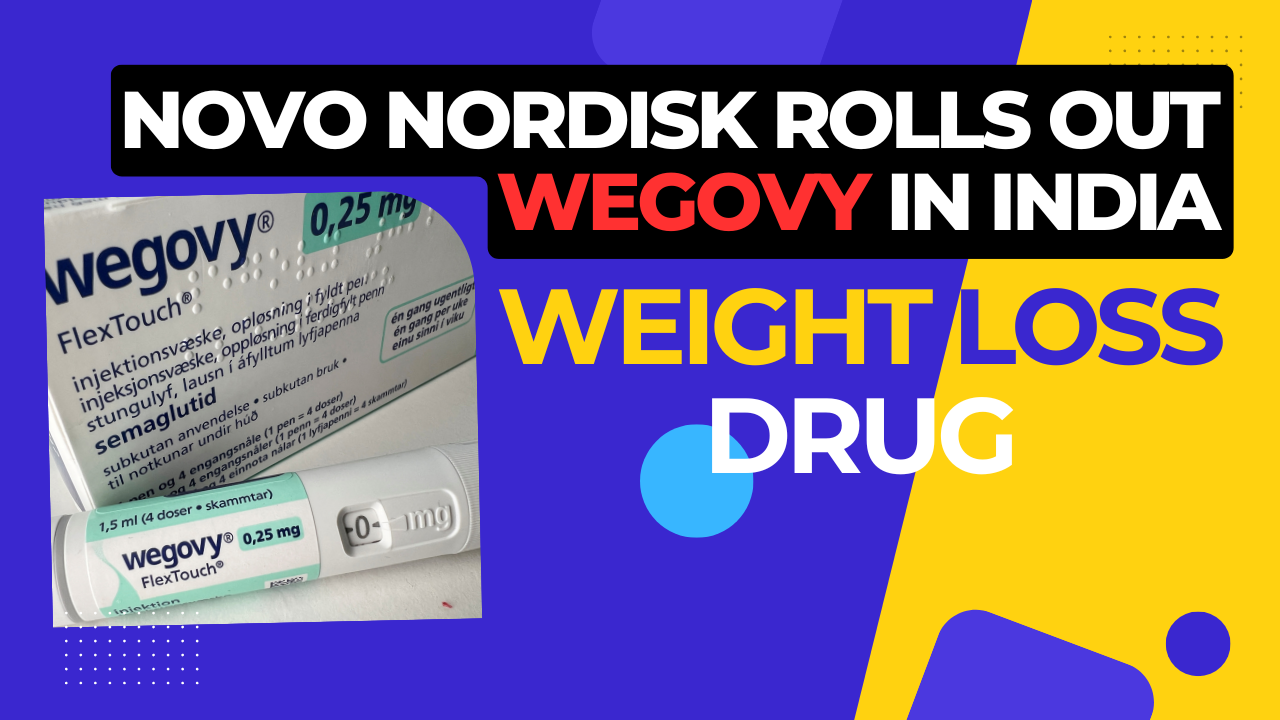 Novo Nordisk Rolls Out Wegovy in India